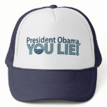Anti-Obama You Lie! hats