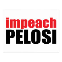 Anti-Pelosi: Impeach Pelosi Postcards