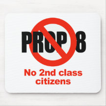 ANTI PROP 8 - No 2nd class Mouse Pad