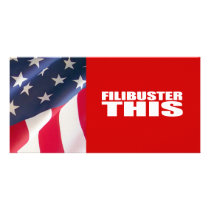 Anti-Republican - Filibuster this Photo Cards