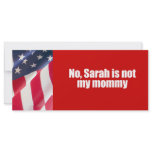 Anti-Republican - Sarah is not my mommy Personalized Rack Card