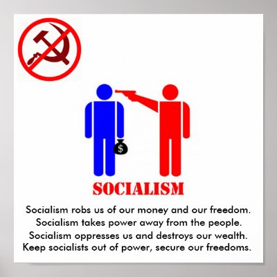 Anti-Socialism Poster by joesstuff