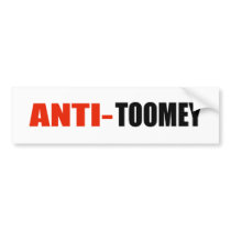ANTI-TOOMEY BUMPER STICKERS