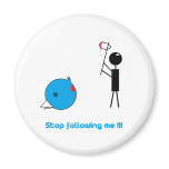 Anti Twitter - Hör auf mich zu verfolgen Kühlschrankmagnet