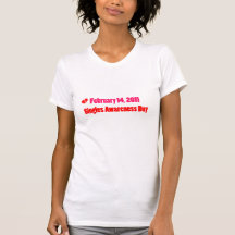Anti Valentines Singles AWARENESS Day T-shirts