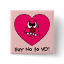 Anti-VD: I hate Valentines Day Angry Heart Face