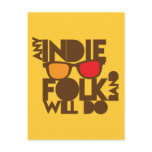 ANY indie folk band will do! Post Card