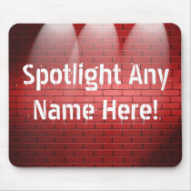 Any Name In Spotlights Mouse Pads