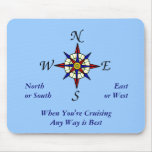Any Way Cruising Mousepad