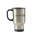 Anyone But Me travel mug