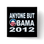 Anyone But Obama 2012 Pinback Button