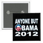 Anyone But Obama 2012 Pinback Button