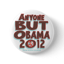 Anyone But Obama 2012 t-shirts and gear Button