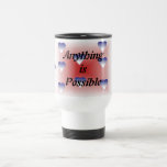Anything is Possible mug