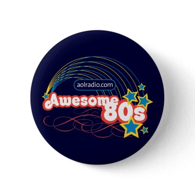 AOL Radio - Awesome '80s Buttons by aolradio