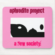 Aphrodite Project, a new society! Mouse Pads