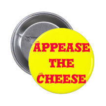 Appease the Cheese Button