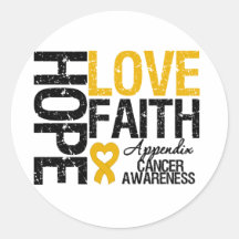 Appendix Cancer HOPE LOVE FAITH Round Stickers