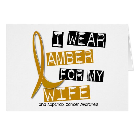 APPENDIX CANCER I Wear Amber For My Wife 37 Card