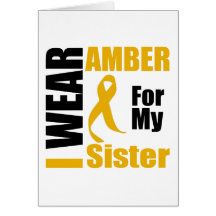 Appendix Cancer I Wear Amber Sister Greeting Card