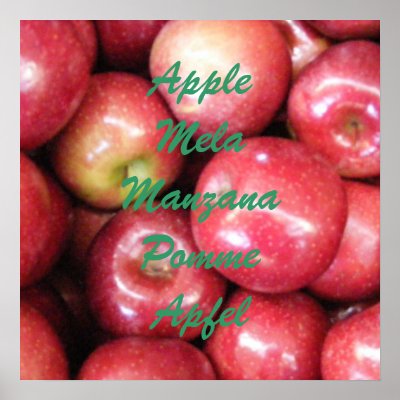 Apple Mela Manzana Pomme Apfel Poster by SweetRascal