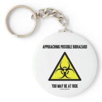Approaching Possible Biohazard You May Be At Risk
