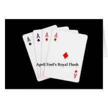 April Fool's Royal Flush Card, Las Vegas Gambler!