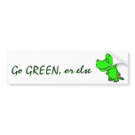 AQ- Go GREEN, or else Gator Bumper Sticker