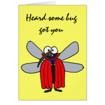 AQ- Heard some bug got you Get Well Card