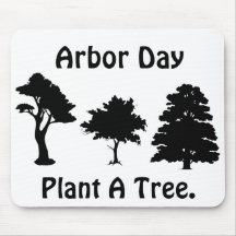 Arbor Day;Plant A tree Mouse Pad