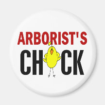 Arborist’s Chick Fridge Magnet