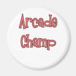Arcade Champ by Chillee Wilson Magnet