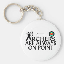 Archers Are Always On Point Key Chains