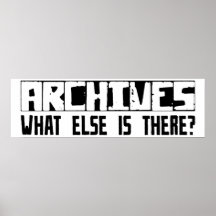 Archives What Else Is There? Poster