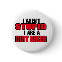 Are a Dirt Biker Motocross Dirt Bike Button