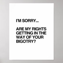 ARE MY RIGHTS GETTING IN THE WAY POSTERS