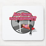 Are These Not Allowed? Mouse Pads