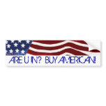ARE U IN? BUY AMERICAN! Old Glory Bumper Sticker