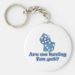 Are we having fun yet? keychain
