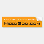 Are YOU A Good Person? Bumper Sticker