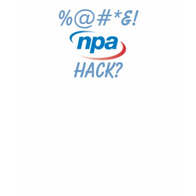 Are you an NPA Hack? Tee Shirts by CityCaucus
