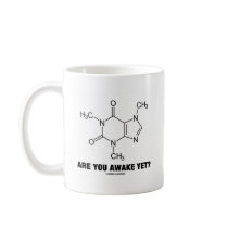 Are You Awake Yet? (Caffeine Molecule Attitude) Mug