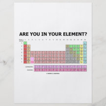 Are You In Your Element? (Periodic Table Humour) Flyers
