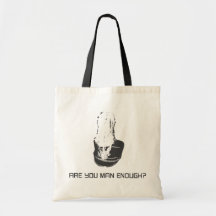 Are You Man Enough? Canvas Bag