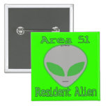 Area 51 Resident Alien Pinback Buttons