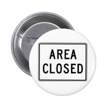 Area Cosed Street Sign Button