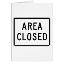Area Cosed Street Sign Greeting Cards