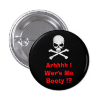 Arhhhh !Wer's MeBooty !? Button