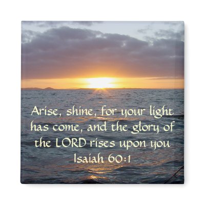 Arise Shine - Isaiah 60:1 by Christian_Art