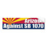 Arizona Against SB 1070 Bumper Sticker